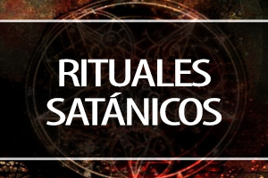 RITUALES SATÁNICOS